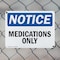 Signmission Medications Only, 24 in W x Rectangle, Plastic OS-2PACK-NS-P-1824-L-14193 - alternate 3